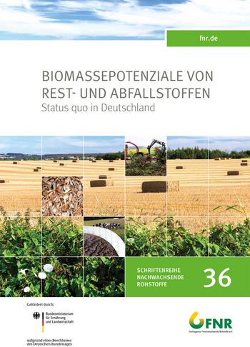 DBFZ-Studie „Biomassepotenziale von Rest- und Abfallstoffen – Status Quo in Deutschland“ (FNR-Schriftenreihe "Nachwachsende Rohstoffe", Band 36)