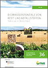 Biomassepotenziale von Rest- und Abfallstoffen - Status quo in Deutschland FNR-Schriftenreihe Nachwachsende Rohstoffe | Band 36